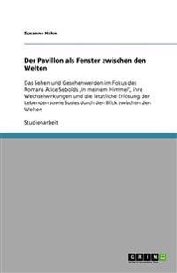 Der Pavillon als Fenster zwischen den Welten