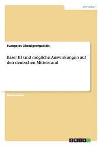 Basel III und mögliche Auswirkungen auf den deutschen Mittelstand