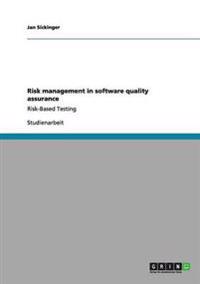 Risk management in software quality assurance