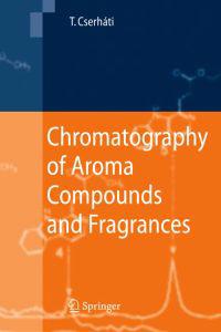 Chromatography of Aroma Compounds and Fragrances