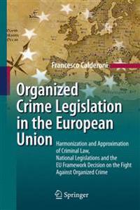Bokomslag för "Organized Crime Legislation in the European Union"