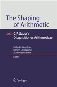 The Shaping of Arithmetic after C.F. Gauss's Disquisitiones Arithmeticae