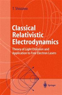 Classical Relativistic Electrodynamics