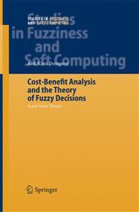 Cost-Benefit Analysis and the Theory of Fuzzy Decisions