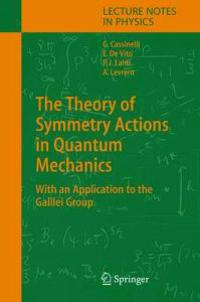 The Theory of Symmetry Actions in Quantum Mechanics