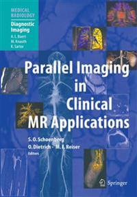 Parallel Imaging in Clinical MR Applications