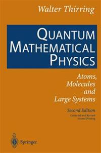 Quantum Mathematical Physics