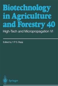 High-Tech and Micropropagation VI