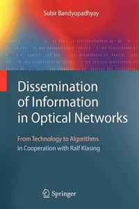 Dissemination of Information in Optical Networks:
