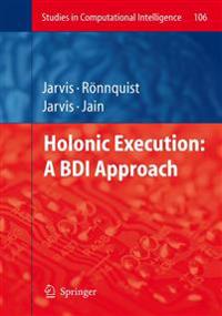 Holonic Execution: A BDI Approach