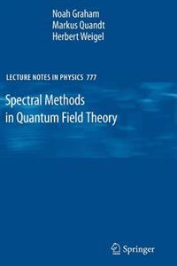 Spectral Methods in Quantum Field Theory