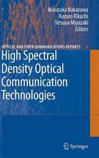 High Spectral Density Optical Communication Technologies