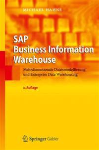 SAP Business Information Warehouse: Mehrdimensionale Datenmodellierung Und Enterprise Data Warehousing