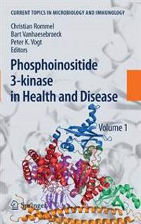 Phosphoinositide 3-kinase in Health and Disease