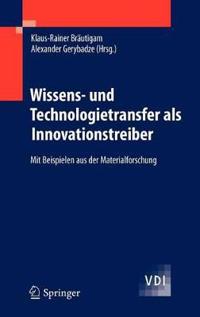 Wissens- und Technologietransfer als Innovationstreiber