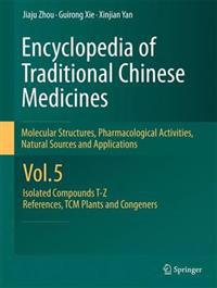 Bokomslag för "Encyclopedia of Traditional Chinese Medicines - Molecular Structures, Pharmacological Activities, Natural Sources and Applications"