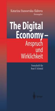 The Digital Economy - Anspruch und Wirklichkeit
