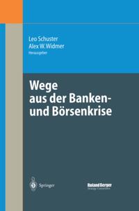 Wege aus der Banken- und Börsenkrise