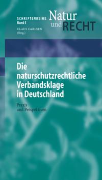 Die naturschutzrechtliche Verbandsklage in Deutschland