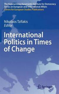 International Politics in Times of Change
