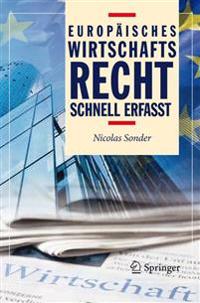 Europäisches Wirtschaftsrecht - Schnell erfasst