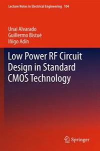 Low Power RF Circuit Design in Standard CMOS Technology