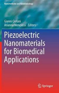 Piezoelectric Nanomaterials for Biomedical Applications