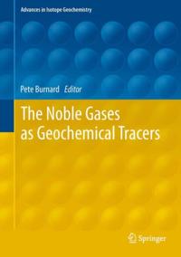 Noble Gases as Geochemical Tracers