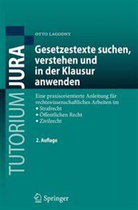Gesetzestexte suchen, verstehen und in der Klausur anwenden