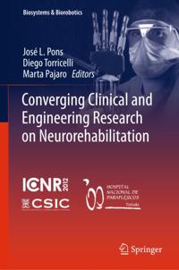 Converging Clinical and Engineering Research on Neurorehabilitation