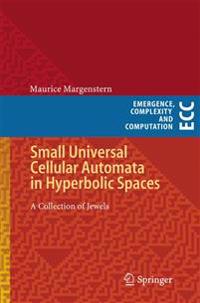 Small Universal Cellular Automata in Hyperbolic Spaces