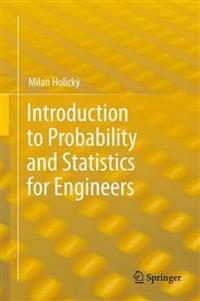 Introduction to Probability and Statistics for Engineers