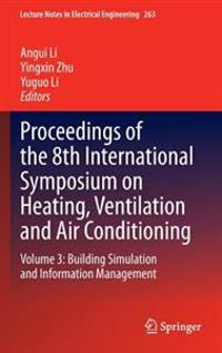 Proceedings of the 8th International Symposium on Heating, Ventilation and Air Conditioning