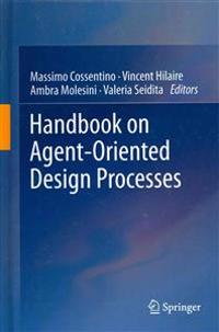 Handbook on Agent-Oriented Design Processes