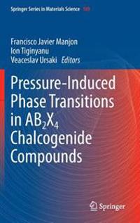 Pressure-Induced Phase Transitions in AB2X4 Chalcogenide Compounds