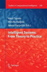 Intelligent Systems: From Theory to Practice