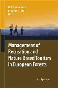 Management of Recreation and Nature Based Tourism in European Forests