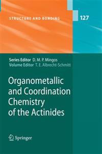 Kirjan kansi "Organometallic and Coordination Chemistry of the Actinides"