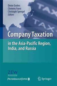 Company Taxation in the Asia-Pacific Region, India, and Russia