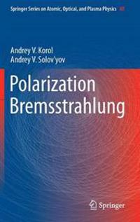 Polarization Bremsstrahlung