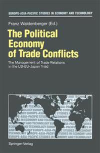 The Political Economy of Trade Conflicts