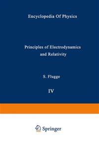 Principles of Electrodynamics and Relativity / Prinzipien der Elektrodynamik und Relativitätstheorie