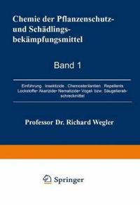 Chemie der Pflanzenschutz- und Schädlingsbekämpfungsmittel