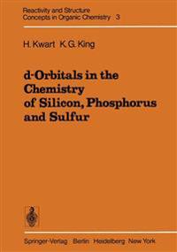 d-Orbitals in the Chemistry of Silicon, Phosphorus and Sulfur