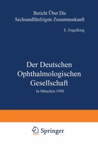 Berichte über die Zusammenkünfte der Deutschen Ophthalmologischen Gesellschaft