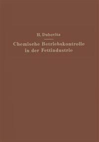 Chemische Betriebskontrolle in der Fettindustrie