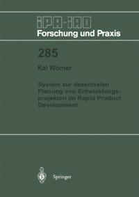 System zur dezentralen Planung von Entwicklungsprojekten im Rapid Product Development
