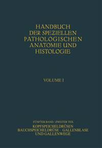 Kopfspeicheldrüsen. Bauchspeicheldrüse. Gallenblase und Gallenwege