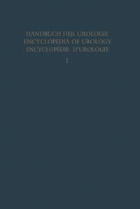 Handbuch der Urologie   Encyclopedia of Urology   Encyclopedie d''Urologie