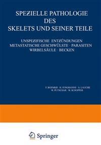 Speƶielle Pathologie des Skelets und Seiner Teile